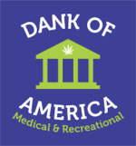 Dank Of America – Blaine Cannabis